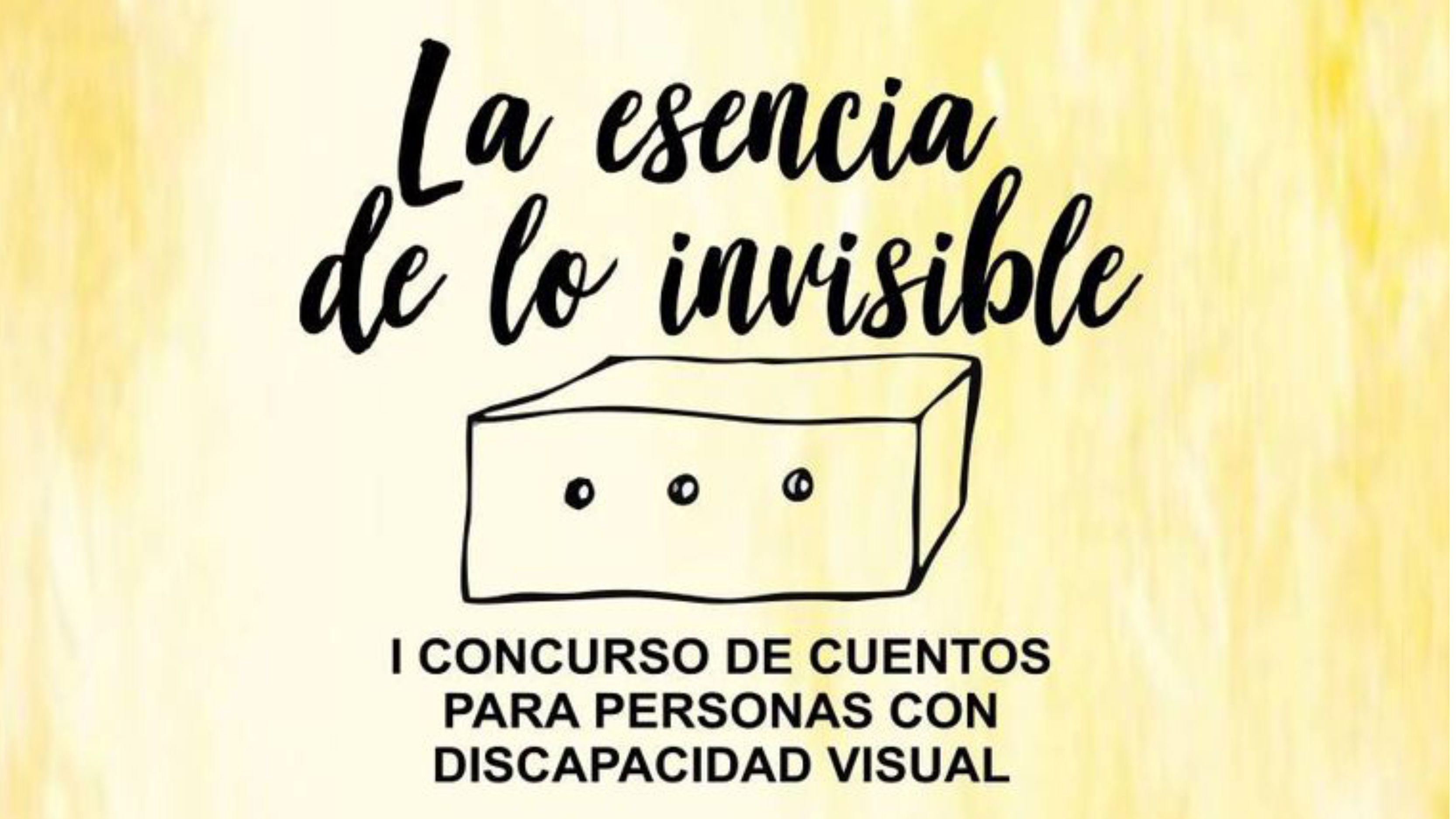 I Concurso de cuentos para personas con discapacidad visual "La esencia de lo invisble"