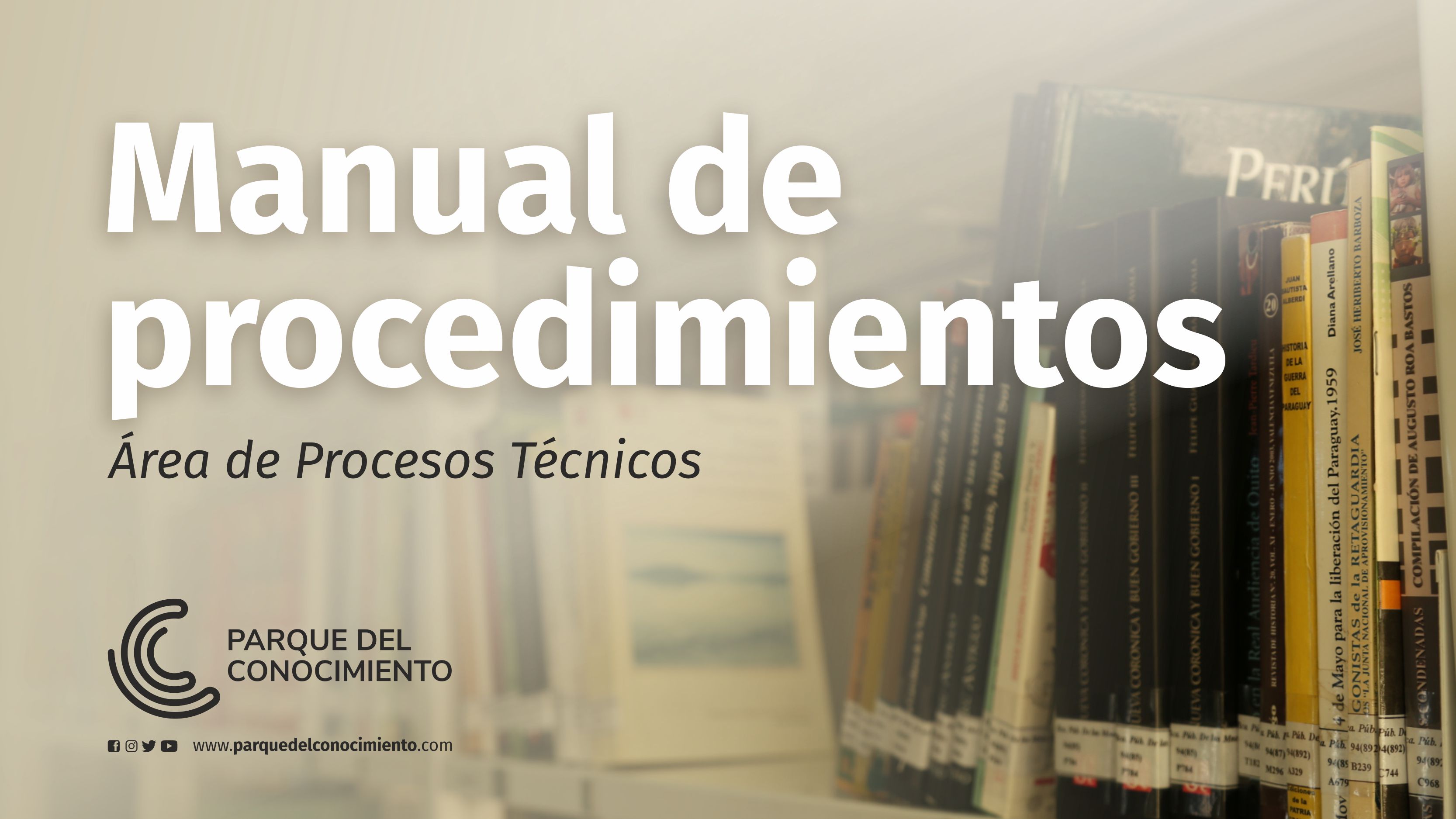 Manual de procedimientos para los procesos técnicos de la Biblioteca Pública de las Misiones 